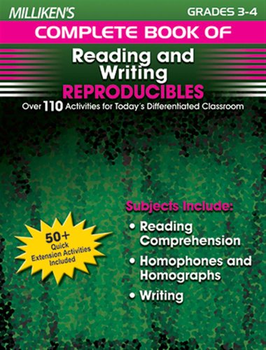 Imagen de archivo de Milliken's Complete Book of Reading and Writing Reproducibles - Grades 3-4: Over 110 Activities for Today's Differentiated Classroom a la venta por Buchpark