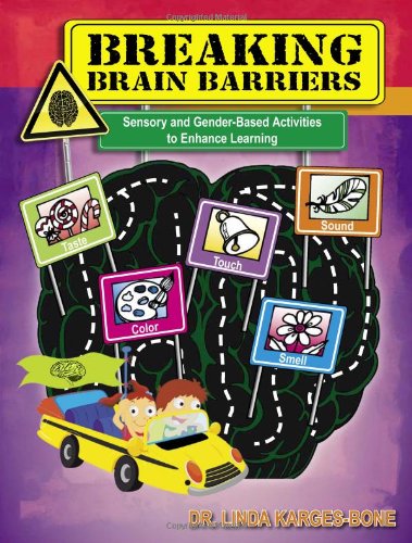 9781429115018: Breaking Brain Barriers: Sensory and Gender-Based Activities to Enhance Learning