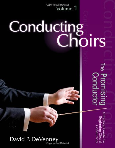 Stock image for Conducting Choirs, Volume 1: The Promising Conductor for sale by HPB-Red