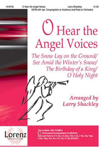 9781429118682: O Hear the Angel Voices: A Medley of Traditional Carols