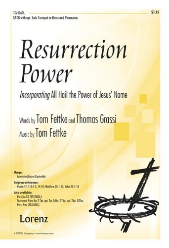 Resurrection Power: Incorporating All Hail the Power of Jesus' Name (9781429121859) by Tom Fettke