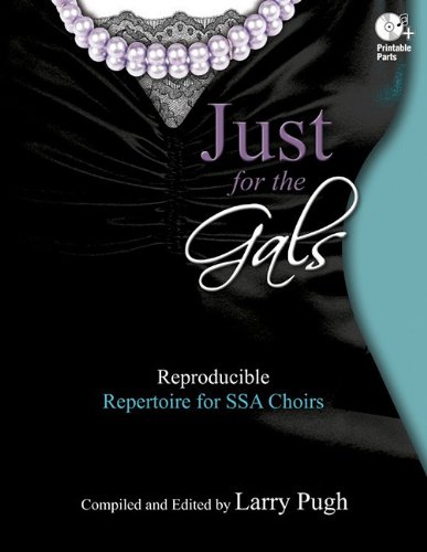9781429125710: Just for the Gals: Reproducible Repertoire for Ssa Choirs