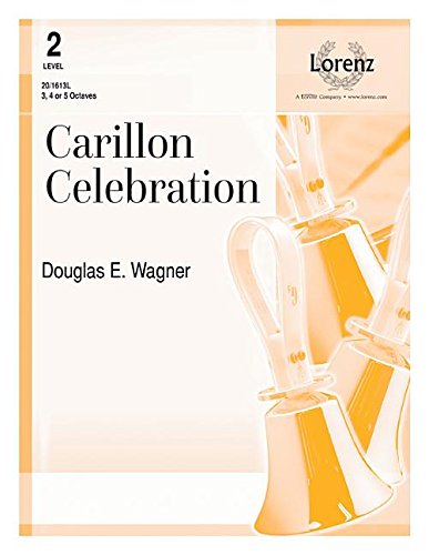 Carillon Celebration (9781429127257) by Douglas E Wagner