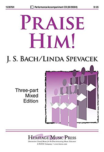 Praise Him! (9781429129787) by Johann Sebastian Bach