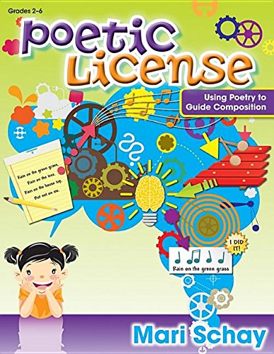 Beispielbild fr Poetic License: Using Poetry to Guide Composition zum Verkauf von SecondSale