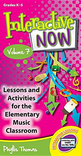 9781429130295: Interactive Now - Vol. 7: Lessons and Activities for the Elementary Music Classroom