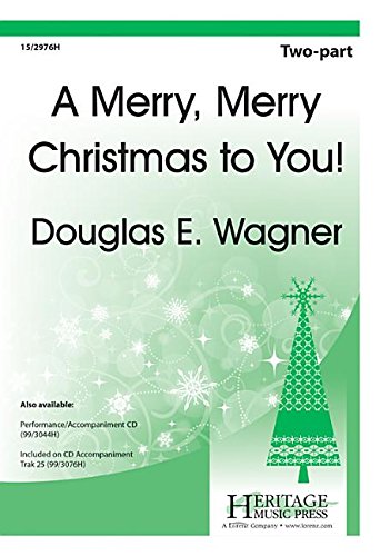 A Merry, Merry Christmas to You! (9781429131049) by Douglas E Wagner