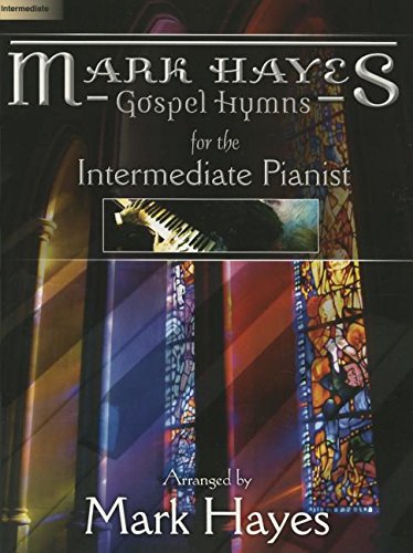 

Gospel Hymns for the Intermediate Pianist