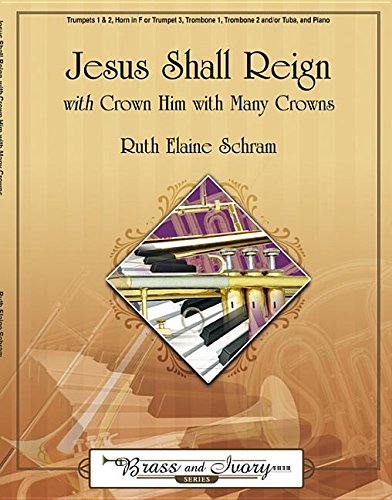 Jesus Shall Reign: With Crown Him with Many Crowns (9781429133272) by Ruth Elaine Schram