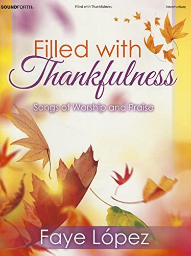 9781429138871: Filled with Thankfulness: Songs of Worship and Praise