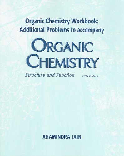 Organic Chemistry Workbook: Additional Problems (9781429202473) by Jain, Ahamindra