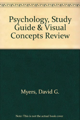 Psychology, Study Guide & Visual Concepts Review (9781429203432) by Myers, David G.; Straub, Richard O.