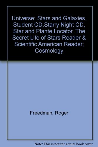 Universe: Stars and Galaxies, Student CD,Starry Night CD, Star and Plante Locator, The Secret Life of Stars Reader & Scientific American Reader; Cosmology (9781429205290) by Freedman, Roger; Kaufmann, William J.; Clark, Alan T.; Edmund Scientific; Scientific American