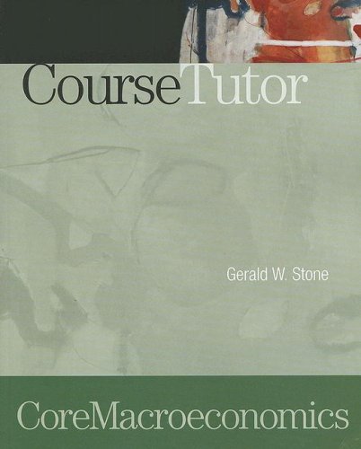 Imagen de archivo de Course Tutor: Core Macroeconomics a la venta por BookHolders