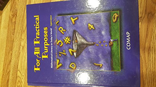 Imagen de archivo de For All Practical Purposes : Mathematical Literacy in Today's World a la venta por Better World Books: West