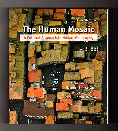 9781429214261: The Human Mosaic: A Cultural Approach to Human Geography