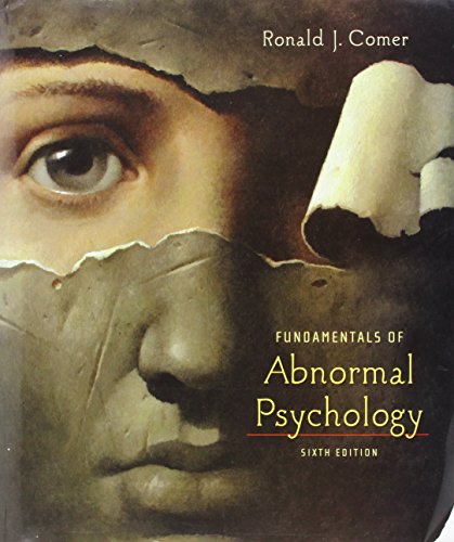 Fundamentals of Abnormal Psychology 6/E 2010 ISBN:9781429216333