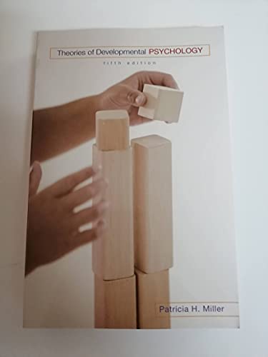 Theories of Developmental Psychology (9781429216340) by Miller, Patricia H.