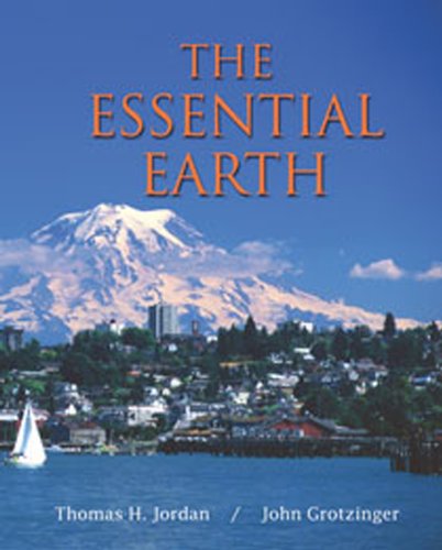 The Essential Earth - Thomas H. Jordan;John Grotzinger