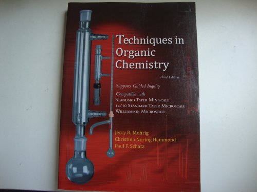 Beispielbild fr Techniques in Organic Chemistry: Miniscale, Standard Taper Microscale, and Williamson Microscale zum Verkauf von SecondSale