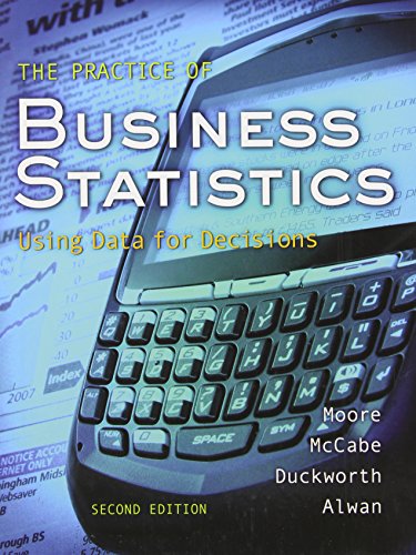 Beispielbild fr The Practice of Business Statistics: Using Data for Decisions zum Verkauf von Zoom Books Company