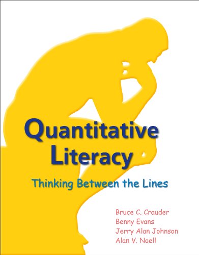 Beispielbild fr Quantitative Literacy : Thinking Between the Lines zum Verkauf von Better World Books