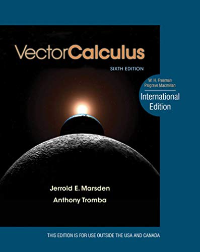 Imagen de archivo de Vector Calculus. Jerrold E. Marsden and Anthony J. Tromba a la venta por Books Unplugged