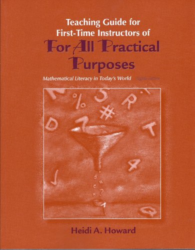 Imagen de archivo de Teaching Guide for First-Time Instructors of FOR ALL PRACTICAL PURPOSES, Eighth Edition a la venta por HPB-Red