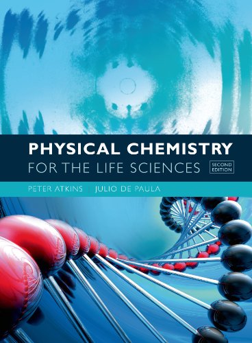 Beispielbild fr Physical Chemistry for the Life Sciences, 2nd Edition zum Verkauf von Indiana Book Company