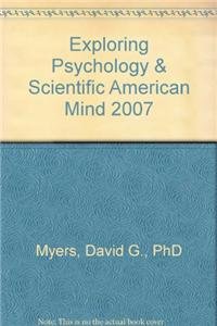 Exploring Psychology & Scientific American Mind 2007 (9781429233156) by Myers, David G.; Scientific American