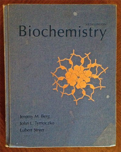 Biochemistry (Loose-Leaf) (9781429235020) by Berg, Jeremy M.; Tymoczko, John L.; Stryer, Lubert