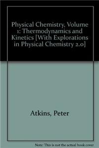 Physical Chemistry Volume 1: Thermodynamics and Kinetics, Explorations in Physical Chemistry 2.0 Online & WebAssign (9781429237857) by Atkins, Peter; WebAssign