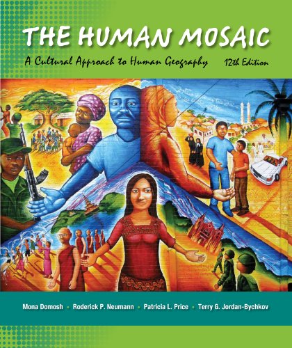 Beispielbild fr The Human Mosaic: A Cultural Approach to Human Geography zum Verkauf von Indiana Book Company