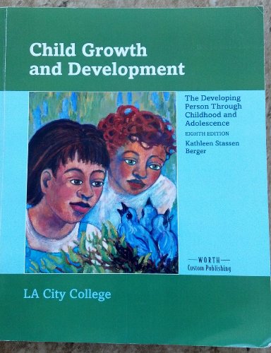 9781429240413: Child Growth and Development 8th Ed. LA City College edition (volume 8)