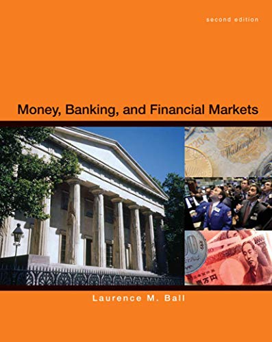 Money, Banking and Financial Markets (9781429244091) by Ball, Laurence