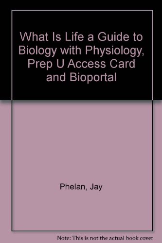 9781429246859: What is Life A Guide to Biology with Physiology ,Prep U Access Card and BioPortal