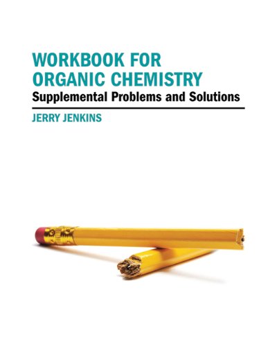 Beispielbild fr Workbook for Organic Chemistry: Supplemental Problems and Solutions zum Verkauf von Anybook.com