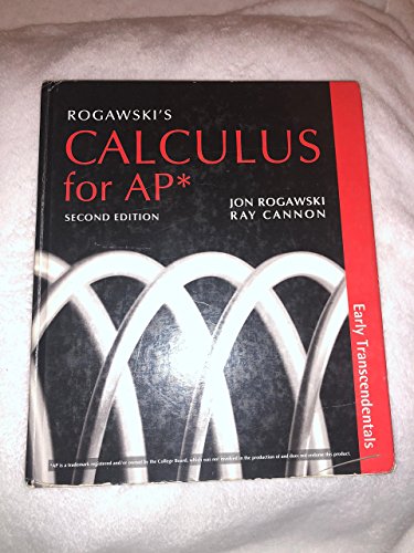 Rogawski s Calculus for AP*: Early Transcendentals (9781429250740) by Rogawski, Jon; Cannon, Ray