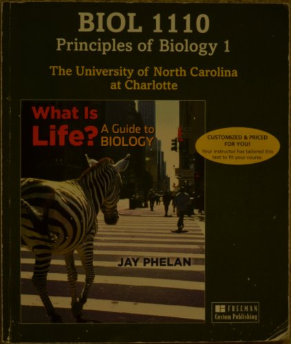 Stock image for Custom Pub UNC Charlotte: What is Life? A guide to BIOLOGY: TEXT ONLY for sale by a2zbooks