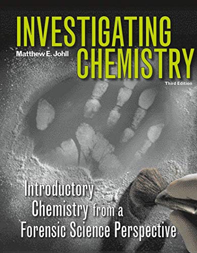 Imagen de archivo de Investigating Chemistry: Introductory Chemistry From A Forensic Science Perspective a la venta por Zoom Books Company