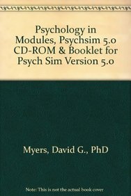 Psychology In Modules, PsychSim 5.0 CD-Rom & Booklet for Psych Sim Version 5.0 (9781429258111) by Myers, David G.; Ludwig, Thomas