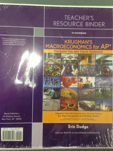 Imagen de archivo de Teacher's Resource Binder To Accompany Krugman's Macroeconomics For AP* Second Edition: Original Wraps (2012 Copyright) a la venta por ~Bookworksonline~