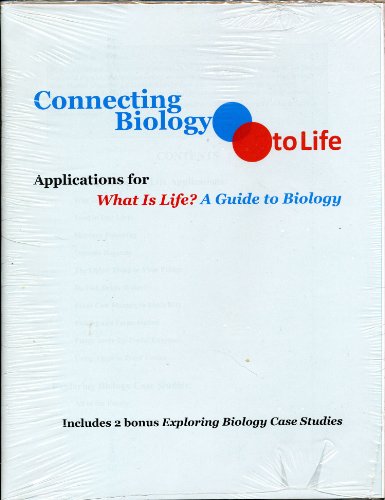 Imagen de archivo de Connecting Biology to Life: Applications in What Is Life? a Guide a la venta por BookHolders