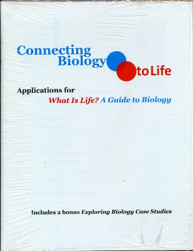Stock image for Connecting Biology to Life: Applications in What Is Life? a Guide for sale by BookHolders