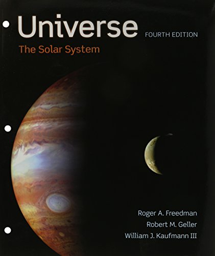 Universe: the Solar System (Loose Leaf) (9781429263931) by Freedman, Roger; Geller, Robert; Kaufmann, William J.