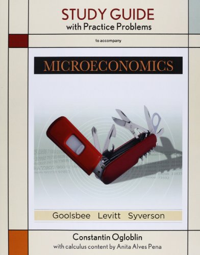 Study Guide for Microeconomics (9781429267243) by Steven Levitt,Austan Goolsbee,Chad Syverson,Steven, D. Levitt,; Steven D. Levitt