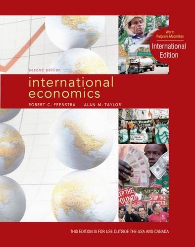 Study Guide for International Economics - Robert C. Taylor Feenstra; Alan M. Taylor