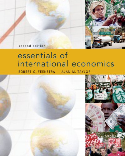 Essentials of International Economics (9781429277105) by Feenstra, Robert C.; Taylor, Alan M.