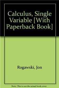 Calculus, Late Transcendentals, Single Variable (Cloth) & Solutons Manual (9781429285667) by Rogawski, Jon