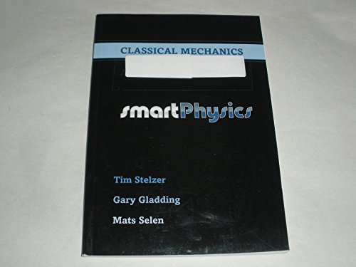 Imagen de archivo de Classical Mechanics Smart Physics (Smart Physics) a la venta por ZBK Books